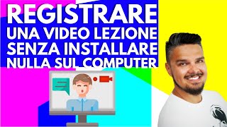 Registra schermo, microfono e webcam senza nessun software [Tutorial per Insegnanti e Studenti] screenshot 2