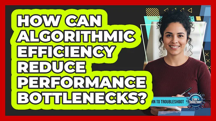 How Can Algorithmic Efficiency Reduce Performance Bottlenecks?