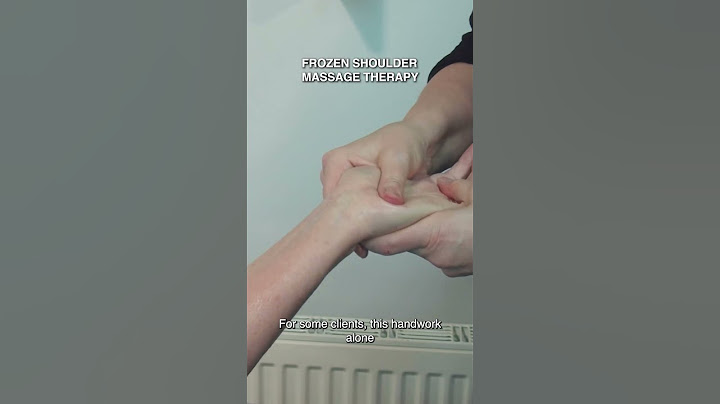 Why Massage The Hands and Arms For Frozen Shoulder?