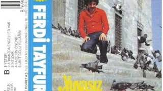 Ferdi Tayfur - Yuvasiz Kuslar(Uzelli Baski No629 Kaliteli Kayit)