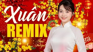 Liên Khúc MÙA XUÂN ƠI REMIX 2026 - NHẠC XUÂN REMIX Sôi Động Mừng Xuân Bính Ngọ | Nhạc Tết Dj