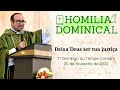 Deixa Deus ser tua justiça - Homilia do Padre Wagner - 20/02/2022