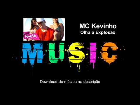MC Kevinho - Olha a Explosão (Download áudio)