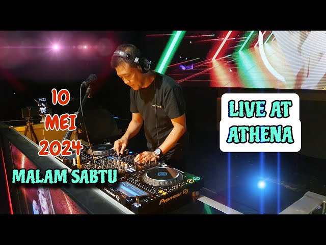 DJ FREDY LIVE AT ATHENA 10 MEI 2024 MALAM SABTU class=