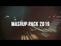 MASHUP PACK 2019 #1