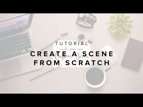 Create a Scene