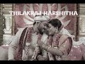 THILAKRAJ HARSHITHA WEDDING HIGHLIGHTS