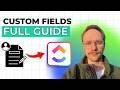 ClickUp Custom Fields Complete Tutorial [2026 Full Guide]