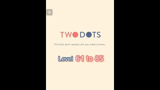Two Dots Level 61 to 85