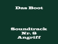 Das Boot Soundtrack 8 - Angriff