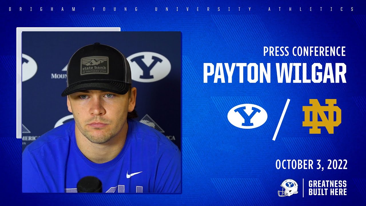 BYU Football | Press Briefing | Notre Dame | Payton Wilgar | October 3, 2022