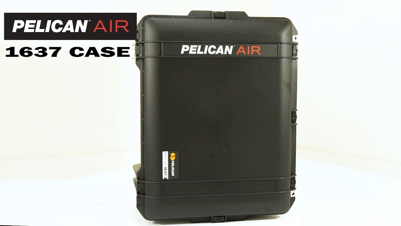 Pelican™ Air 1637 Overview YouTube