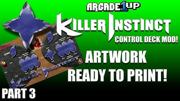 Arcade1Up Killer Instinct Control Deck MOD! Part 3: Artwork ready to print!