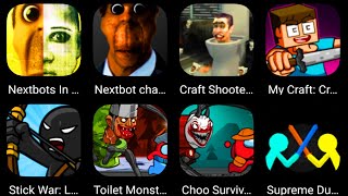 Nextbots In Backrooms Shooter,Nextbots Chasing,Stick War Legacy,Craft Shooter FPS,My Craft Adventure