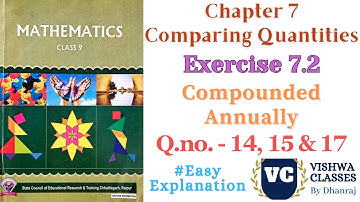 Class 9 | Chapter 7 Comparing Quantities | Exercise - 7.2 Q.No. 14, 15 & 17 | CG Board |English Med.