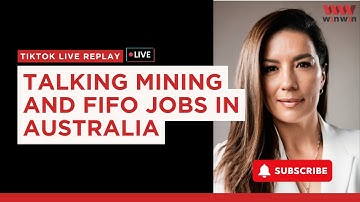 Talking Mining and FIFO Jobs in Australia