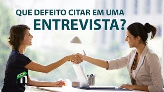 TV Nube: Qual defeito citar em uma entrevista?