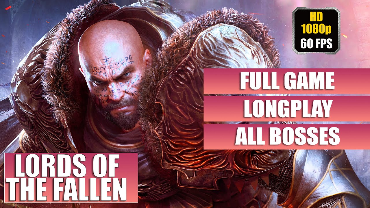 THE LORDS OF THE FALLEN Full Gameplay Walkthrough / No Commentary【FULL  GAME】4K 60FPS Ultra HD 