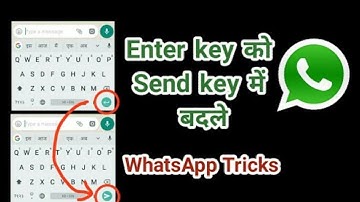 How to change enter key to send key on WhatsApp
