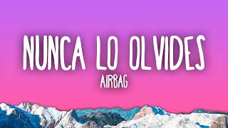 Airbag - Nunca Lo Olvides