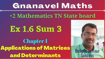 Ex 1.6 Sum 3/Class 12 Mathematics/TN State board/Chapter 1/Applications of Matrices and Determinants