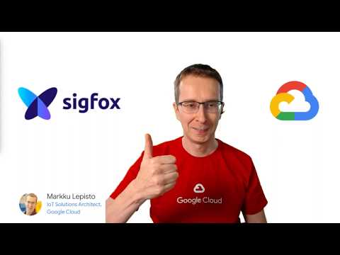 Sigfox +  Google Cloud Platform Integration