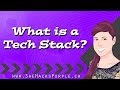 What is a tech stack  shehackspurple