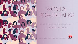 Celebrating International Women’s Day in 2022 | Huawei Women Power Talks