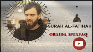 SURAH AL-FATIHAH yang di lantunkan oleh OBAIDA MUAFAQ