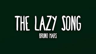 Bruno Mars - The Lazy Song (Lyrics)