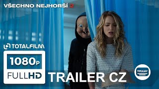 Všechno nejhorší 2 (2019) CZ HD trailer