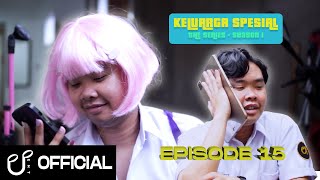 KELUARGA SPESIAL THE SERIES - EPISODE 15 | "Lagu Baru"
