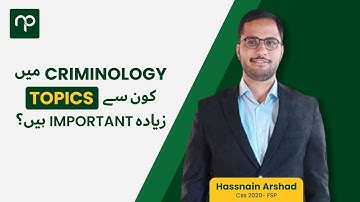 Criminology Syllabus Analysis - Part 2| CSS Criminology by Sir Hassnain (CSS 2020-FSP)