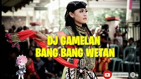 DJ TRAP GAMELAN BANG BANG WETAN VERSI 2020 ALX (Bang Bang WETAN REMIX)