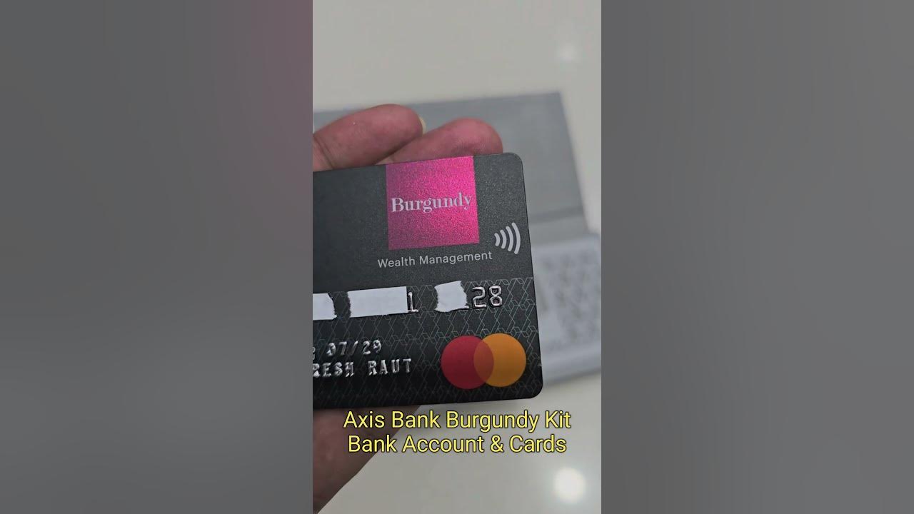 Axis Bank Burgundy Account Kit Axis AxisBank Burgundy premium axis-bank-burgundy-account-kit-axis-axisbank-burgundy-premium