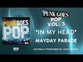 Mayday Parade In My Head Official Audio Jason Derulo Cover Mayday Parade In My Head Official Audio Jason Derulo Cover
