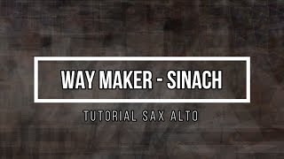 WAY MAKER - SINACH / TUTORIAL SAX ALTO - SAMY MONTALVAN #45 chords