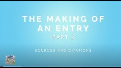How to Create a Clio Entry Part 3: Sources and Citations