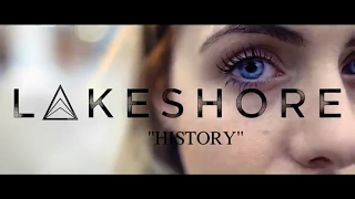 Lakeshore - History Official Music Video