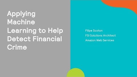 Applying Machine Learning to Help Detect Financial Crime