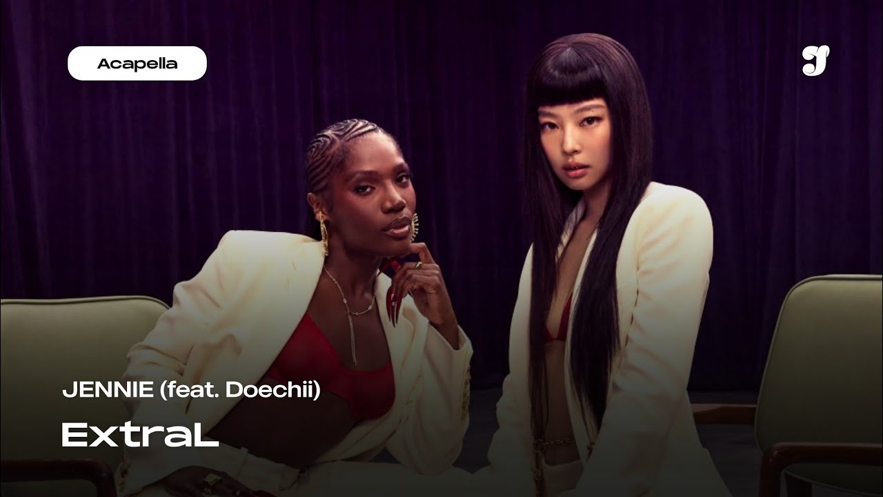 [Clean Ver.] JENNIE – ExtraL (feat. Doechii) | Acapella