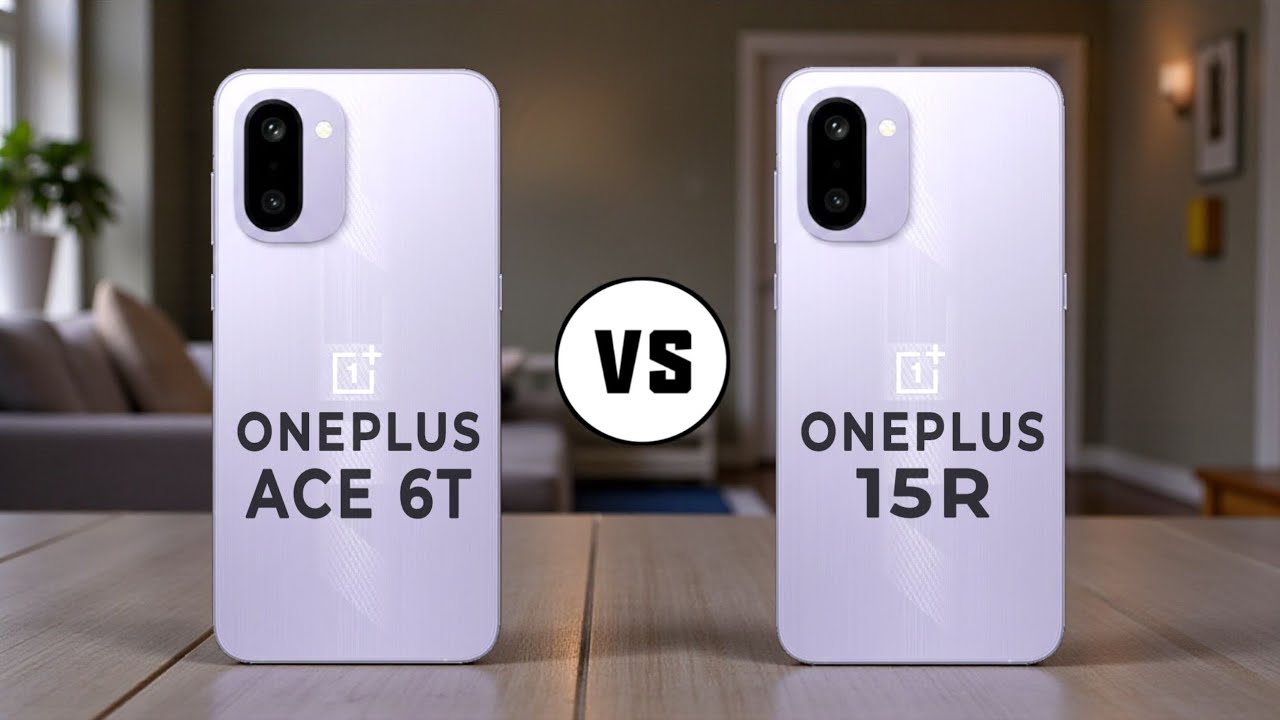 OnePlus Ace 6T vs OnePlus 15R - YouTube