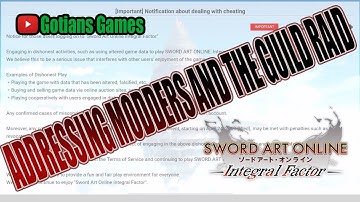 SAOIF Addressing Modders and the Guild Raid! Sword Art Online Integral Factor