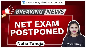 NET Exam Postponed | LATEST Update | HRD Ministry | CSIR 2020 | Neha Taneja | Unacademy Live