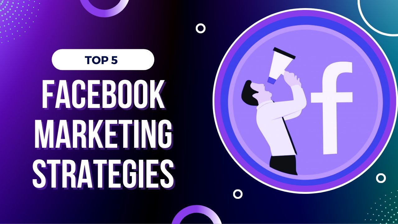 Top 5 Facebook Marketing Strategies || How to do FB Marketing?