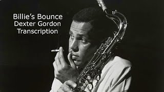 Billie's Bounce-Dexter Gordon's (Bb) Transcription. Transcribed by Carles Margarit