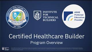 Certified Healthcare Builder Program Overview
