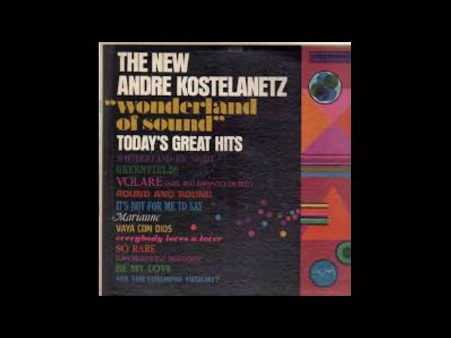 Andre Kostelanetz - Wonderland By Night