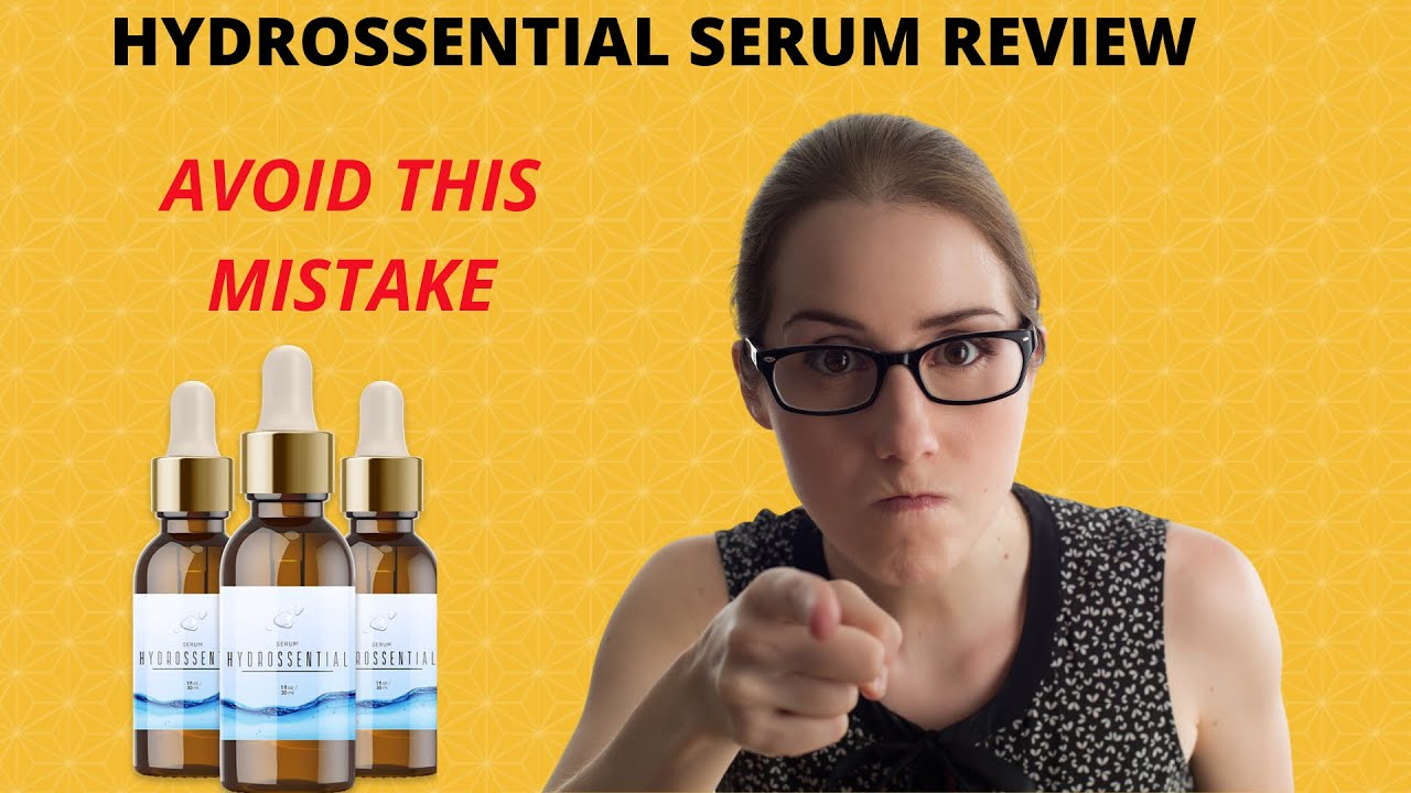 Hydrossential Serum Review - Hydrossential Honest Review - Hydrossential ((BE CAREFUL))