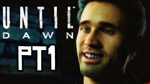 Until Dawn - Part 1 - A HORROR GAME MOVIE! // Gameplay // Walkthrough